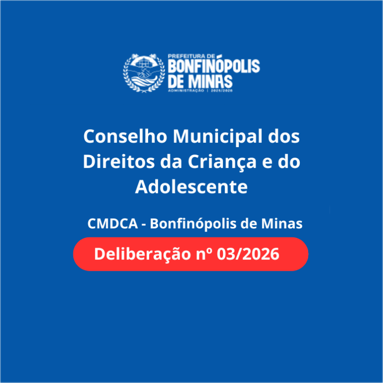 Conselho Municipal dos Direitos da Criança e do Adolescente – CMDCA (Deliberação 03-2026)